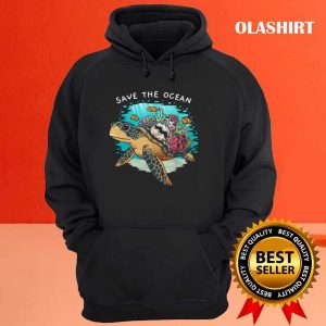 New Save The Ocean Sea Turtle Coral Reef Environmental Gift T shirt 3