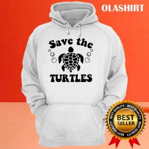 New Save The Turtles Shirt Sea Turtle Shirt Trending Shirt 3