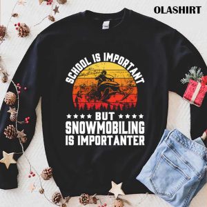 New School Is Important But Snowmobiling Is Importanter Retro T shirt 1