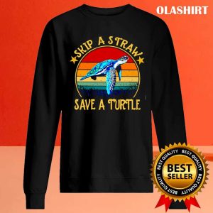 New Skip A Straw Save A Turtle Shirt Trending Shirt 2