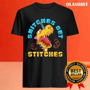 New Snitches Get Stitches Funny Dinosaurs Unicorn T shirt 4