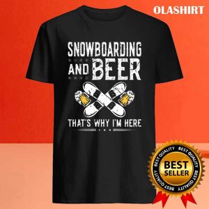 New Snowboarding Beer Drinking Snowboard Shirt Trending Shirt 4