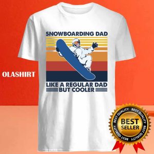 New Snowboarding Dad Shirt Like A Regular Dad But Cooler Vintage T shirt 4