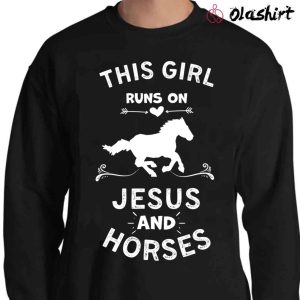 New This Girl Runs On Jesus And Horses Shirt, Christian T-shirt