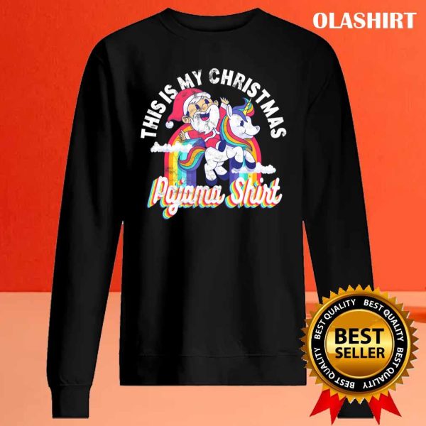 New This Is My Christmas Pajama Santa Riding Unicorn Xmas Gift T-shirt