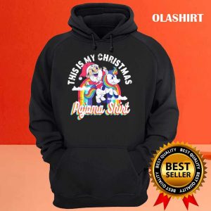 New This Is My Christmas Pajama Santa Riding Unicorn Xmas Gift T shirt 3