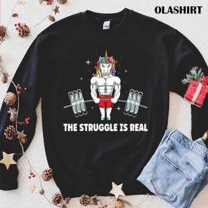 New Unicorn The Struggle Is Real Weightlifting Fitness Gym Funny T-shirt