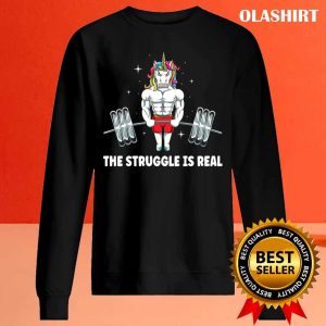 New Unicorn The Struggle Is Real Weightlifting Fitness Gym Funny T shirt 2