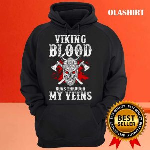 New Viking Blood Runs Through My Veins T shirt Trending Shirt 3