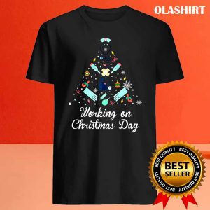 New Working On Christmas Day Nurse And Medical Gift T shirt 4