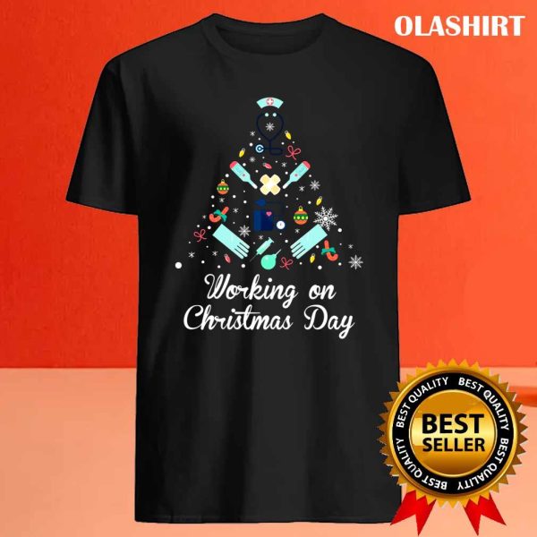 New Working On Christmas Day Nurse And Medical Gift T-shirt