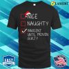 Nice Naughty Innocent Until Proven Guilty Christmas List Shirt