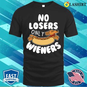 No Losers Just Wieners Tee For A Fun loving Wiener Dog Fan 1