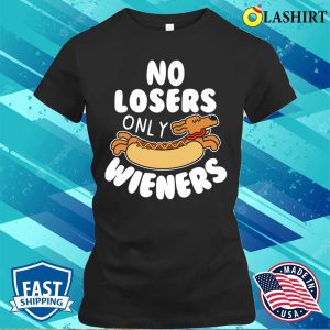 No Losers Just Wieners Tee For A Fun loving Wiener Dog Fan 2