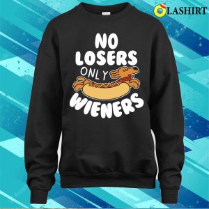 No Losers Just Wieners Tee For A Fun loving Wiener Dog Fan 4