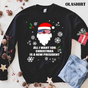 Official All I Want For Christmas Is A New President Christmas Pajama T shirt 1