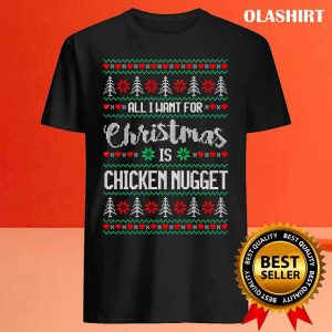 Official All I Want For Christmas Is Chicken Nugget Ugly Christmas Sweater Shirt 4