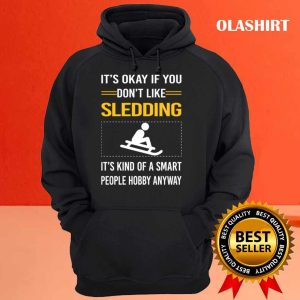 Official Funny Smart People Sledding Sledging Sleighing T shirt 3