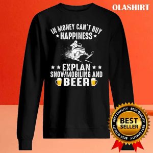 Official Funny Snowmobile Rider Snowmobiling And Beer Lover T shirt 2