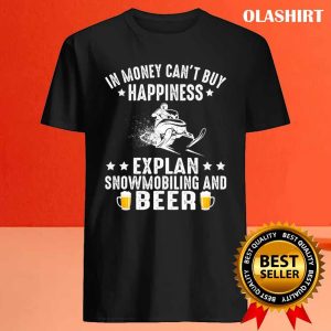 Official Funny Snowmobile Rider Snowmobiling And Beer Lover T shirt 4