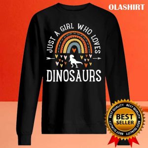 Official Just A Girl Who Loves Dinosaurs Rainbow Gifts For Dino Lover T shirt 2