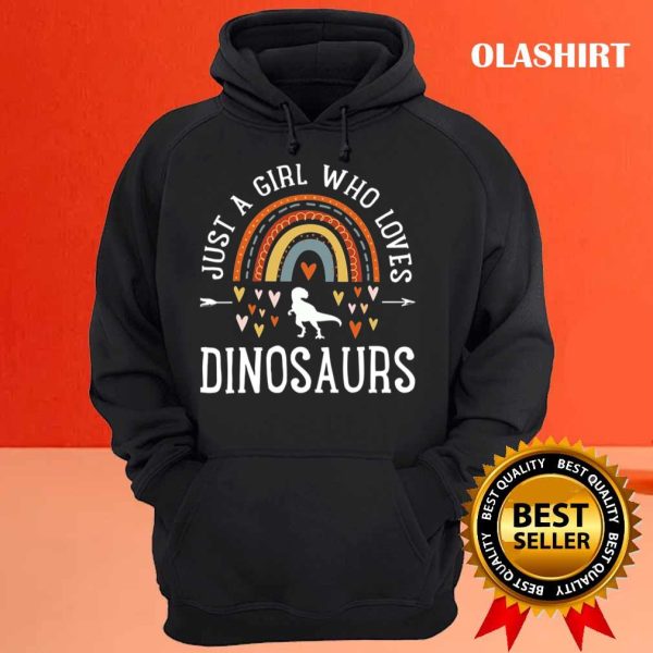 Official Just A Girl Who Loves Dinosaurs Rainbow Gifts For Dino Lover T-shirt