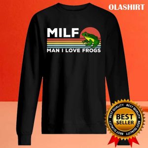 Official Milf Man I Love Frogs Funny Frogs T shirt Trending Shirt 2