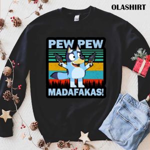 Official Pew Pew Bluey Madafakas Vintage T shirt Trending Shirt 1