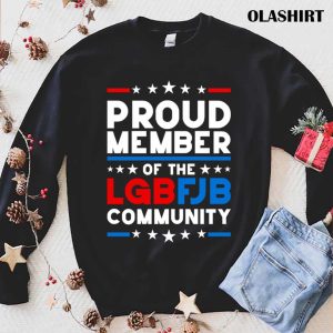 Official Proud Member Of The Lgbfjb Community Funny Anti Biden Conservative Meme T shirt 1