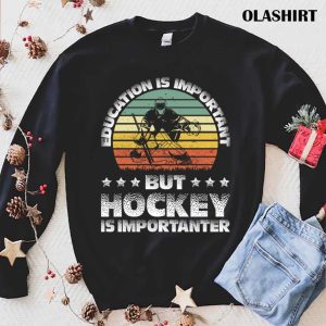 Official Retro Funny Education Is Important But Hockey Is Importanter T-shirt