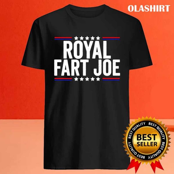 Official Royal Fart Joe, Funny For Anti Joe Biden Shirt