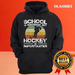 Official School Is Important But Hockey Is Importanter Winter Sports T shirt 3