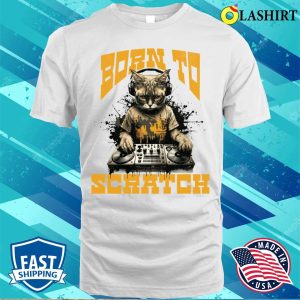 Oficial Born To Scratch Funny Cat With Headphones T shirt 2