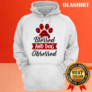 Pet Love Shirt Blessed And Dog Obsessed Shirt 3