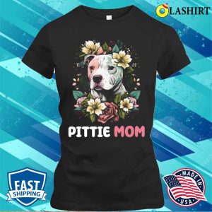 Pittie Mom Pitbull Dog Lovers Mothers Day Flower Floral T shirt 2