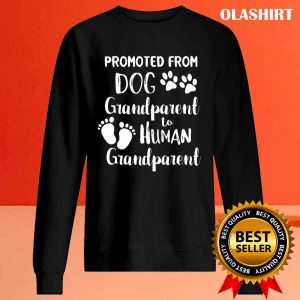 Promoted From Dog Grandparent To Human Grandparent T shirt 2