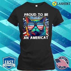 Proud To Be An American Cat Usa Flag 4th Of July T-shirt