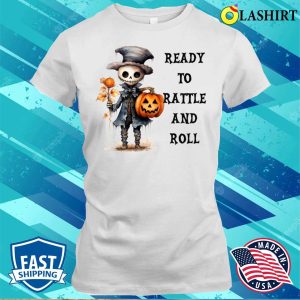 Ready For Halloween T-shirt, Halloween Scarecrow Ready To Rattle And Roll T-shirt