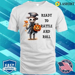 Ready For Halloween T-shirt, Halloween Scarecrow Ready To Rattle And Roll T-shirt