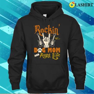 Retro Rockin The Dog Mom And Aunt Life Dog Lovers Gift Auntie T shirt 3