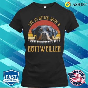 Rottweiler Dog T-shirt, Vintage Life Is Better With A Rottweiler T-shirt