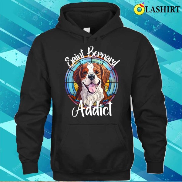 Saint Bernard Addict Dog Mom Puppy Colorful Pet Fur Baby T-shirt