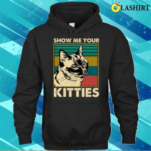 Show Me Your Kitties Cat Vintage T shirt 3