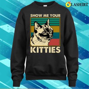 Show Me Your Kitties Cat Vintage T shirt 4