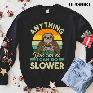 Sloth Coffee Lazy Slow Not Fast Love Relaxing Hanging Shirt