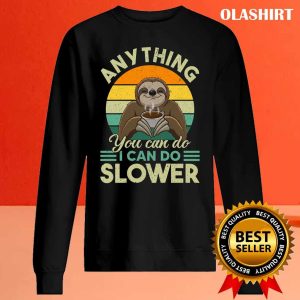 Sloth Coffee Lazy Slow Not Fast Love Relaxing Hanging Shirt 2