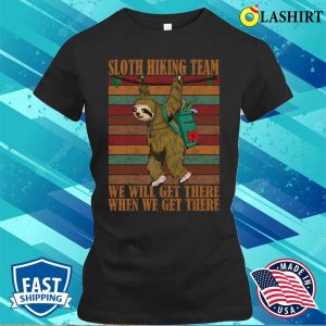 Sloth Hiking Team T-shirt, Sloth Hiking Team T-shirt