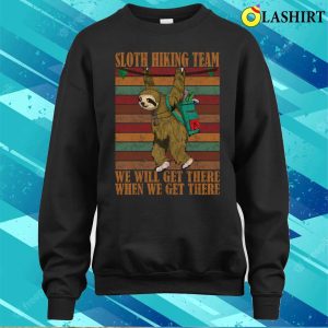 Sloth Hiking Team T shirt Sloth Hiking Team T shirt 4