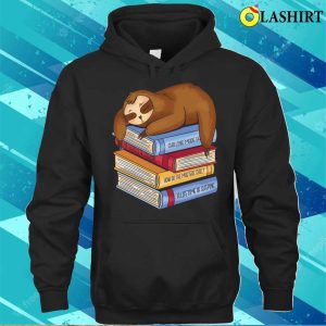 Sloth Lover T shirt Sloth Sleeping On A Pile Of Books Sloth Librarian Gift T shirt 3