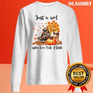 Sloths Just A Girl Who Love Fall And Sloths T shirt 2